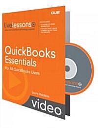 QuickBooks Essentials Livelessons (Video Training): For All QuickBooks Users (Paperback)