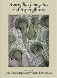 Aspergillus Fumigatus and Aspergillosis (Hardcover)