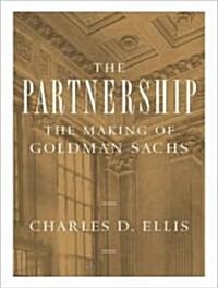 Partnership: The Making of Goldman Sachs (Audio CD, Library)
