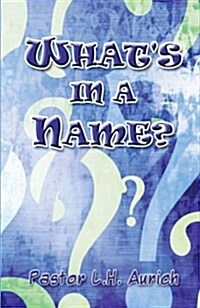 Whats in a Name? (Paperback)