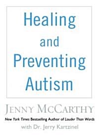 Healing and Preventing Autism: A Complete Guide (Audio CD)