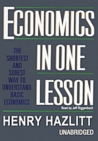 Economics in One Lesson: The Shortest and Surest Way to Understand Basic Economics (Audio CD)