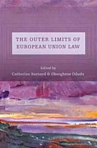 The Outer Limits of European Union Law (Hardcover)