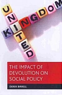 The Impact of Devolution on Social Policy (Paperback)