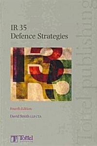 IR35 Defence Strategies : From Contracts to Commissioners (Paperback, 4 Revised edition)
