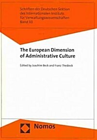 The European Dimension of Administrative Culture (Paperback)