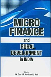 Micro Finance and Rural Development in India (Hardcover)