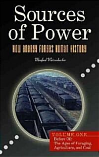 Sources of Power: How Energy Forges Human History [2 Volumes] (Hardcover)