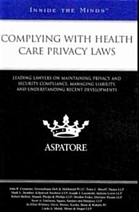 Complying With Health Care Privacy Laws (Paperback, 1st)