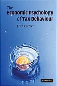 The Economic Psychology of Tax Behaviour (Paperback)