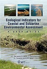 Ecological Indicators for Coastal and Estuarine Environmental Assessment (Hardcover)