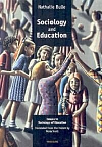 Sociology and Education: Issues in Sociology of Education (Paperback)