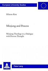 Minjung and Process: Minjung Theology in a Dialogue with Process Thought (Paperback)
