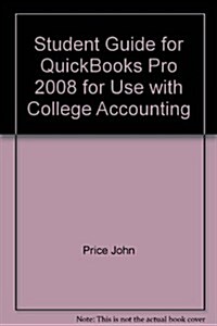 College Accounting Student Guide for Quickbooks Pro 2008 (Paperback, 12th)