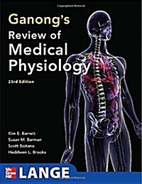 Ganongs Review of Medical Physiology (Paperback, 23th)