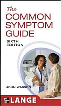 The Common Symptom Guide, Sixth Edition (Paperback, 6)