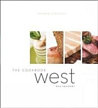 West: The Cookbook (Hardcover)