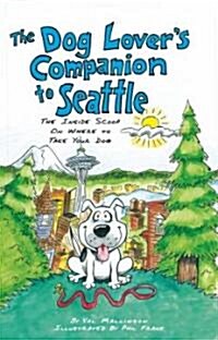 The Dog Lovers Companion to Seattle (Paperback, 3rd)