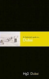 Hg2: A Hedonists Guide to Dubai (Hardcover)