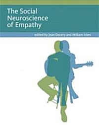 The Social Neuroscience of Empathy (Hardcover, 1st)
