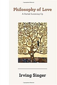 Philosophy of Love: A Partial Summing-Up (Hardcover)