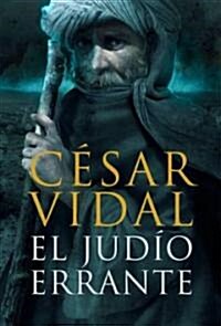 El judio errante/ The Wandering Jewish (Hardcover)