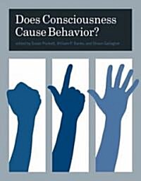 Does Consciousness Cause Behavior? (Paperback)