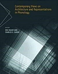 Contemporary Views on Architecture and Representations in Phonology (Paperback, 1st)