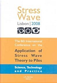 The Application of Stress-Wave Theory to Piles (Hardcover)