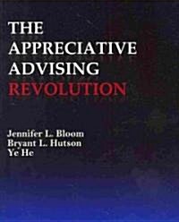 The Appreciative Advising Revolution (Paperback)