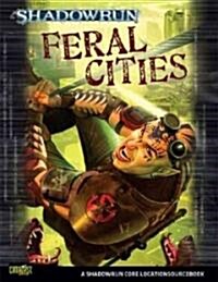 Shadowrun: Feral Cities (Paperback)