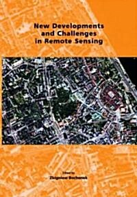 New Developments and Challenges in Remote Sensing (Hardcover)