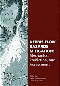 Debris-Flow Hazards Mitigation (Hardcover, CD-ROM)