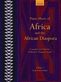 Piano Music of Africa and the African Diaspora Volume 1 : Early Intermediate (Sheet Music)