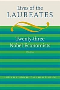 Lives of the Laureates: Twenty-Three Nobel Economists (Hardcover, 5)