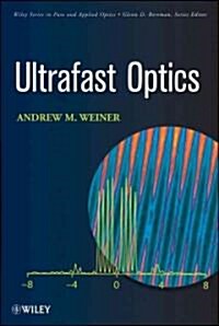 Ultrafast Optics (Hardcover)