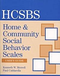 Home & Community Social Behavior Scales Users Guide (Paperback)