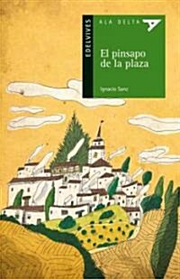 El pinsapo de la plaza/ The Evergreen of the Square (Paperback)