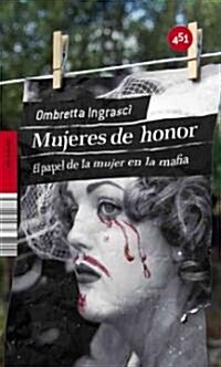 Mujeres de honor/ Women of Honor (Paperback)