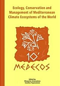 Ecology, Conservation and Management of Mediterranean Climate Ecosystems (Hardcover, CD-ROM)