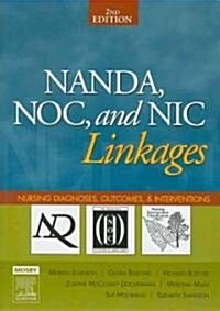 NANDA, NOC, and NIC Linkages (Paperback, 2nd, PCK)