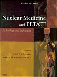 Nuclear Medicine and PET/ CT (Hardcover, 6th, PCK)