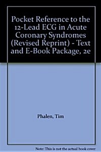 Pocket Reference to the 12-Lead ECG in Acute Coronary Syndromes (Paperback, Pass Code, 2nd)