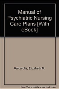 Manual of Psychiatric Nursing Care Plans (Paperback, Pass Code, 3rd)