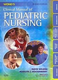 Wongs Clinical Manual of Pediatric Nursing (Paperback, 7th, PCK, Spiral)