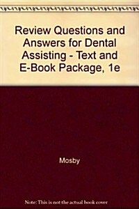 Mosby Review Questions and Answers for Dental Assisting (Paperback, 1st, PCK)