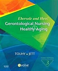 Ebersole and Hess Gerontological Nursing & Healthy Aging (Paperback, 3rd)