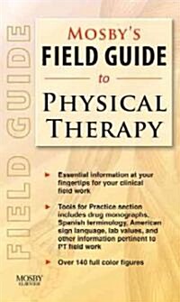 Mosbys Field Guide to Physical Therapy (Paperback)
