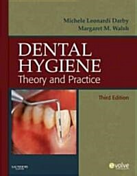 Dental Hygiene: Theory and Practice (Hardcover, 3)