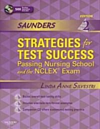 Saunders Strategies for Test Success: Passing Nursing School and the NCLEX Exam [With 500 Practice Questions] (Paperback, 2nd)